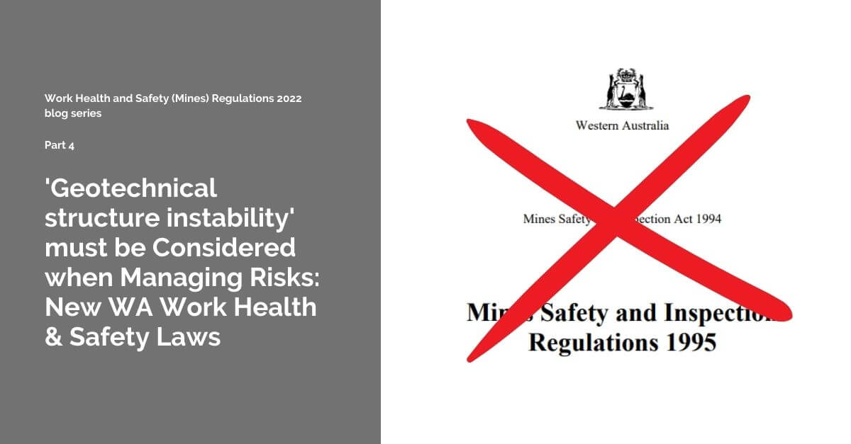 'Geotechnical structure instability' must be Considered when Managing Risks: New WA Work Health & Safety Laws | MineGeoTech