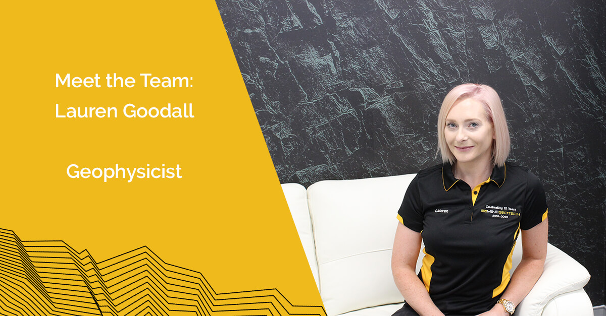 Meet the Team - Lauren Goodall - MineGeoTech